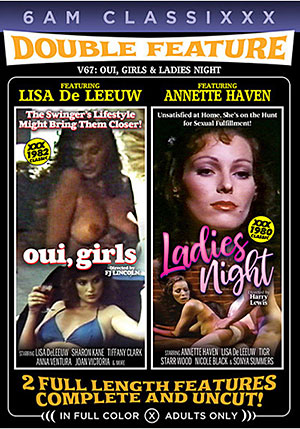 Double Feature 67: Oui Girls ^amp; Ladies Night