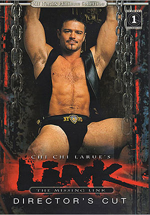 Chi Chi Larue's Link: The Missing Link Director's Cut